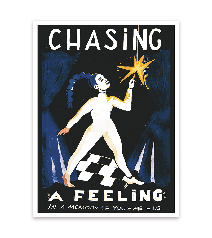 Chasing a Feeling Print